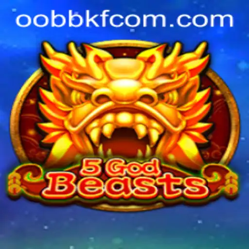 Exploring the World of 5GodBeasts: A Comprehensive Guide