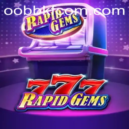 Exploring the Thrills of RapidGems777 in Today's Gaming Arena