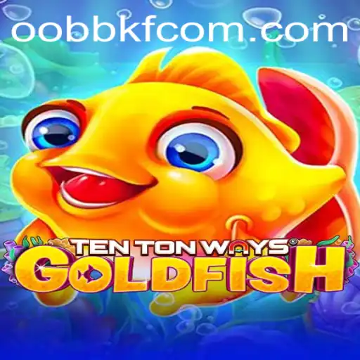 TenTonWaysGoldfish: Exploring the Fascinating World of Oobbkf